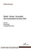 Couverture du livre « Realité, pensée, universalité dans la philosophie de Xavier Zubiri ; Xavier Zubiri, la respectivité du réel » de Philibert Secretan aux éditions Editions L'harmattan