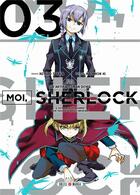 Couverture du livre « Moi, Sherlock Tome 3 » de Naomichi Io et Kotaro Takata aux éditions Soleil