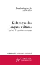 Couverture du livre « Didactique des langues-cultures ; univers de croyance et contextes » de Joelle Aden aux éditions Le Manuscrit