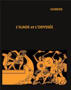 Couverture du livre « L'iliade et l'odyssée » de Homere aux éditions Books On Demand