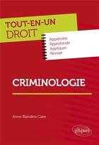 Couverture du livre « Criminologie » de Anne-Blandine Caire aux éditions Ellipses