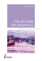 Couverture du livre « On ze route (de nouveau) » de Jean-Pierre Gos aux éditions Societe Des Ecrivains