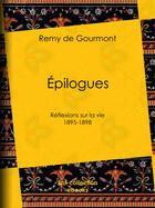 Couverture du livre « Épilogues » de Remy De Gourmont aux éditions Bnf Collection Ebooks