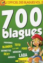 Couverture du livre « Officiel des blagues t.2 ; 700 blagues » de Brozinska Anastas. aux éditions Editions Esi