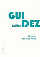 Couverture du livre « Un jour, les rues vides » de Joëlle Guidez aux éditions La Rumeur Libre