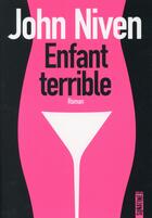 Couverture du livre « Enfant terrible » de John Niven aux éditions Sonatine