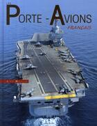 Couverture du livre « Porte-avions français » de Jean Moulin aux éditions Marines