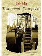 Couverture du livre « Testament d'un poète » de Denis Robin aux éditions Beaurepaire