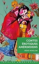 Couverture du livre « Contes erotiques amerindiens » de Irene Winslow aux éditions La Musardine