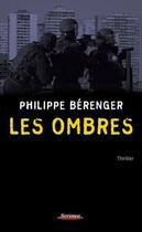 Couverture du livre « Les ombres » de Philippe Berenger aux éditions Scrineo