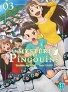 Couverture du livre « Penguin highway ; le mystère des pingouins Tome 3 » de Yano/Morimi aux éditions Nobi Nobi