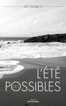 Couverture du livre « L'été des possibles » de Stef Guivarc'H aux éditions Editions Maia