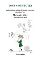 Couverture du livre « Tous connectés » de Marie-Aice Maire aux éditions Unicite