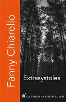 Couverture du livre « Extrasystoles » de Fanny Chiarello aux éditions Les Carnets Du Dessert De Lune