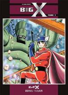 Couverture du livre « Big X Tome 1 » de Osamu Tezuka aux éditions Fuji Manga