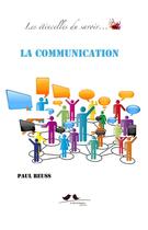 Couverture du livre « La communication » de Paul Reuss aux éditions A Vol D'oiseaux