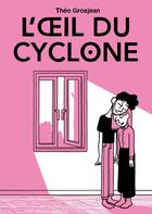 Couverture du livre « L'oeil du cyclone » de Grosjean Theo aux éditions Superexemplaire