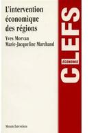 Couverture du livre « L'intervention économique des régions » de Yves Morvan et Marie-Jacqueline Marchand aux éditions Lgdj