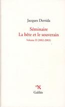 Couverture du livre « Séminaire ; la bête et le souverain t.2 (2002-2003) » de Jacques Derrida aux éditions Galilee