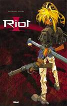 Couverture du livre « Riot Tome 1 » de Satoshi Shiki aux éditions Glenat