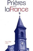 Couverture du livre « Prières pour la France » de Guy Pages aux éditions Tequi
