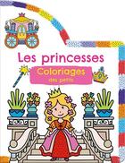 Couverture du livre « Coloriages des petits/les princesses » de Piccolia aux éditions Piccolia