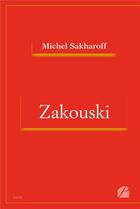 Couverture du livre « Zakouski » de Michel Sakharoff aux éditions Editions Du Panthéon