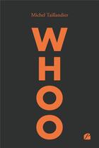 Couverture du livre « Whoo » de Michel Taillandier aux éditions Editions Du Panthéon