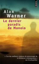 Couverture du livre « Le dernier paradis de Manolo » de Alan Warner aux éditions Points