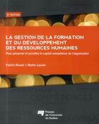 Couverture du livre « Gestion de la formation et du développement des ressources humaines » de Patrick Rivard et Martin Lauzier aux éditions Pu De Quebec