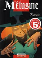 Couverture du livre « Mélusine Tome 9 : hypnosis » de Francois Gilson et Clarke aux éditions Dupuis