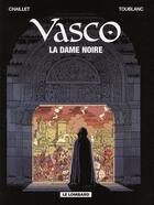 Couverture du livre « Vasco Tome 22 : la dame noire » de Gilles Chaillet et Toublanc aux éditions Lombard