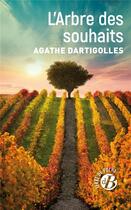 Couverture du livre « L'arbre des souhaits » de Agathe Dartigolles aux éditions De Boree