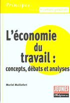 Couverture du livre « L'economie du travail » de Muriel Maillefert aux éditions Studyrama