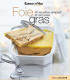 Couverture du livre « Foie gras ; 40 recettes simples et exquises » de  aux éditions Marie-claire