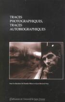 Couverture du livre « Traces photographiques traces autobiographiques » de Meaux Dav/Vray aux éditions Pu De Saint Etienne