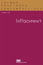 Couverture du livre « Formes poetiques contemporaines, n 14/2019. l'effacement » de Pur Delville Michel aux éditions Pulg