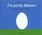 Couverture du livre « J ai perdu maman » de Luder Jacques / Alme aux éditions Kaleidoscope