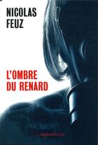 Couverture du livre « L'ombre du renard » de Nicolas Feuz aux éditions Slatkine Et Cie