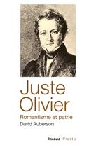 Couverture du livre « Juste Olivier, romantisme et patrie » de Auberson David aux éditions Infolio
