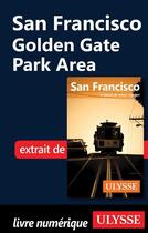 Couverture du livre « San Francisco ; Golden Gate Park Area » de  aux éditions Ulysse