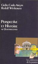 Couverture du livre « Perspective Et Histoire » de Argan aux éditions Passion