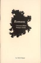 Couverture du livre « Romans » de Christian Hibon et Philippe Gindre aux éditions La Clef D'argent