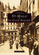 Couverture du livre « Saint-Malo et le Clos-Poulet » de Louis Motrot aux éditions Editions Sutton