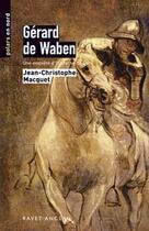 Couverture du livre « Gérard de Waben » de Jc Macquet aux éditions Ravet-anceau