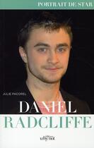 Couverture du livre « Daniel Radcliffe » de Julie Pacorel aux éditions Why Not