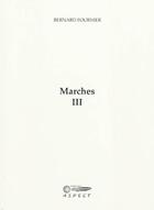 Couverture du livre « Marches III » de Bernard Fournier aux éditions Aspect