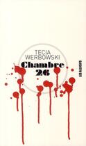 Couverture du livre « Chambre 26 » de Tecia Werbowski aux éditions Les Allusifs