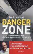 Couverture du livre « Danger zone : le métier qui n'existe pas » de David Hornus aux éditions Balland