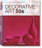 Couverture du livre « Decorative art 50's » de Charlotte Fiell aux éditions Taschen